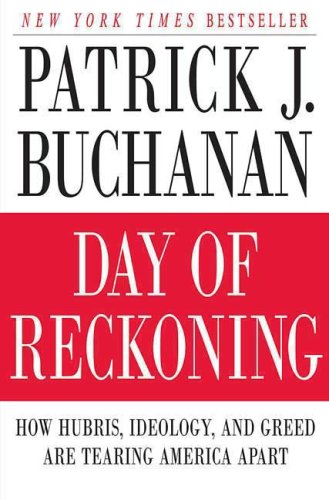 Childrens Toyshop  Books : Day of Reckoning: How Hubris, Ideology, and Greed Are Tearing America Apart