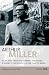 Miller Plays 1: All My Sons, Death of a Salesman, The Crucible, A Memory of Two Mondays, A View from the Bridge (World Classics): "All My Sons", ... Two Mondays", A "View from the Bridge" v. 1