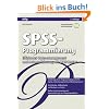 SPSS-Programmierung: Effizientes Datenmanagement und Automatisierung mit SPSS-Syntax (mitp Professional)