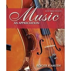 Music: An Appreciation, 6th Brief Edition