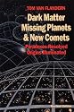 Dark Matter, Missing Planets and New Comets: Paradoxes Resolved, Origins Illuminated Second Edition
