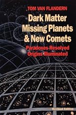 Dark Matter, Missing Planets and New Comets: Paradoxes Resolved, Origins Illuminated