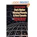 Dark Matter, Missing Planets and New Comets: Paradoxes Resolved, Origins Illuminated Second Edition