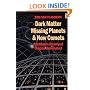 Dark Matter, Missing Planets and New Comets: Paradoxes Resolved, Origins Illuminated Second Edition