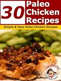30 Paleo Chiken Recipes - Simple and Easy Paleo Chicken Recipes