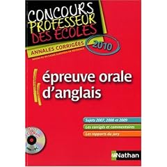Epreuve orale d'anglais : Concours Professeur des �coles Annales corrig�es 2010 (1CD audio)
