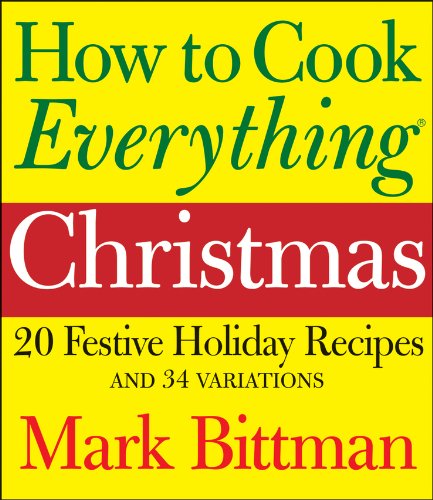 How to Cook Everything Christmas