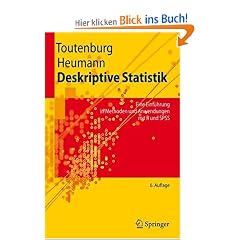 Deskriptive Statistik: Eine Einf�hrung in Methoden und Anwendungen mit R und SPSS (Springer-Lehrbuch)