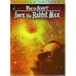 What the Bleep!? - Down the Rabbit Hole (QUANTUM Three-Disc Special Edition)