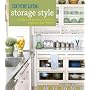Country Living Storage Style: Pretty and Practical Ways to Organize Your Home
