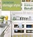 Country Living Storage Style: Pretty and Practical Ways to Organize Your Home