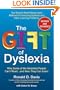 The Gift of Dyslexia, Revised and Expanded: Why Some of the Smartest People Can't Read...and How They Can Learn
