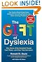 The Gift of Dyslexia: Why Some of the Smartest People Can't Read...and How They Can Learn