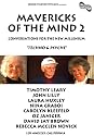 Mavericks of the Mind 2: Conversations for the New Millennium TECHNO & PSYCHE