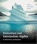 Elementary and Intermediate Algebra: A Practical Approach