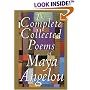 The Complete Collected Poems of Maya Angelou