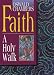 Faith: A Holy Walk (OSWALD CHAMBERS LIBRARY)