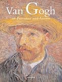 Van Gogh in Provence and Auvers