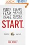 Start: Punch Fear in the Face, Escape Average and Do Work That Matters