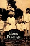Mount Pleasant, Sc: The Victorian Village