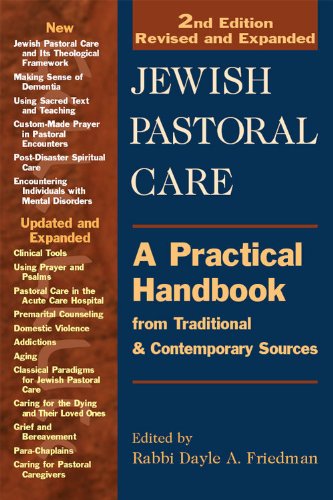 Jewish Pastoral Care, 2nd Edition:  A Practical Handbook from Traditional & Contemporary Sources