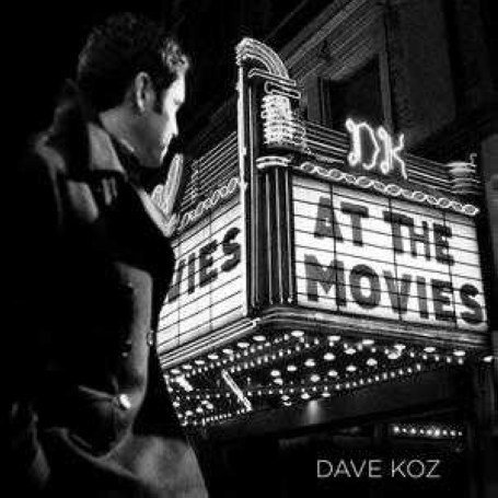 CD-Charts  Search : Dave Koz At The Movies