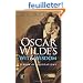 Oscar Wilde's Wit and Wisdom: A Book of Quotations