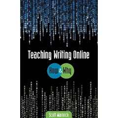 Teaching Writing Online: How and Why