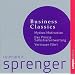 Sprenger Business Classics: Mythos Motivation, Prinzip Selbstverantwortung, Vertrauen f�hrt