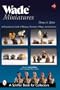 Wade Miniatures: An Unauthorized Guide to Whimsies, Premiums, Villages, & Characters (Schiffer Book for Collectors)