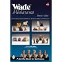 Wade Miniatures: An Unauthorized Guide to Whimsies, Premiums, Villages, and Characters