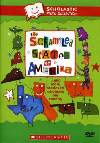 The Scrambled States of America... and More Stories to Celebrate Our Country (Scholastic Video Collection)