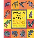 Possum and Wattle: My Big Book of Australian Words
