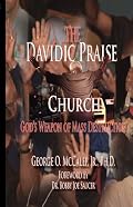 The Davidic Praise Church: God's Weapons of Mass Destruction