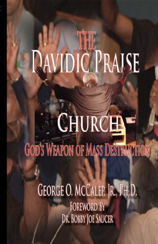 Cover image : The Davidic Praise Church: God's Weapons of Mass Destruction
