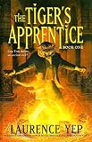 The Tiger's Apprentice : Book One (The Tiger's Apprentice)
