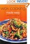 Wok Cooking Made Easy: Delicious Meals in Minutes (Learn to Cook Series)