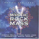 Mystic rock mass-Praise the lord