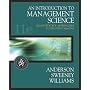 An Introduction to Management Science: Quantitative Approaches to Decision Making (with CD-ROM and InfoTrac�) (Introduction to Management Science)