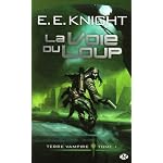 La Voie du Loup, Tome 1 : Terre vampire