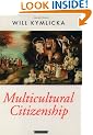 Multicultural Citizenship: A Liberal Theory of Minority Rights