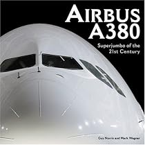 Airbus A380: Superjumbo  of the 21st Century