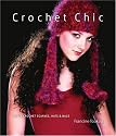 Crochet Chic: Haute Crochet Scarves, Hats and Bags