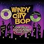 Windy City Bop: Chicago Rockabilly (1945-59)