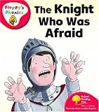 Oxford Reading Tree: Stage 4: Floppy's Phonics: the Knight Who Was Afraid (Oxford Reading Tree)