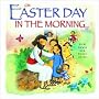On Easter Day in the Morning