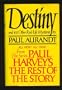 Destiny: From Paul Harvey's the Rest of the Story