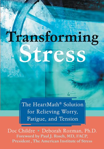 Transforming Stress: The Heartmath Solution for Relieving Worry, Fatigue, and Tension Book Image