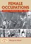 Female Occupations: Women's Employment from 1840-1950 (Local Dialect) (FAMILY HISTORY)