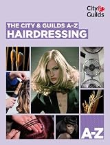 The City & Guilds A-Z: Hairdressing